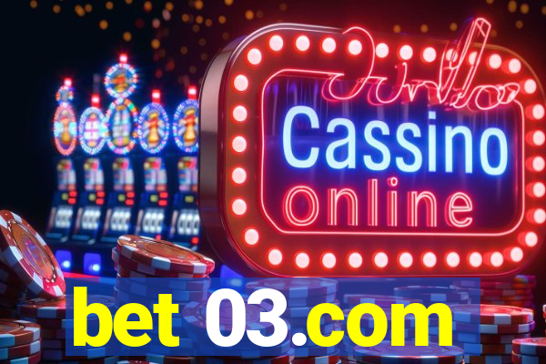 bet 03.com